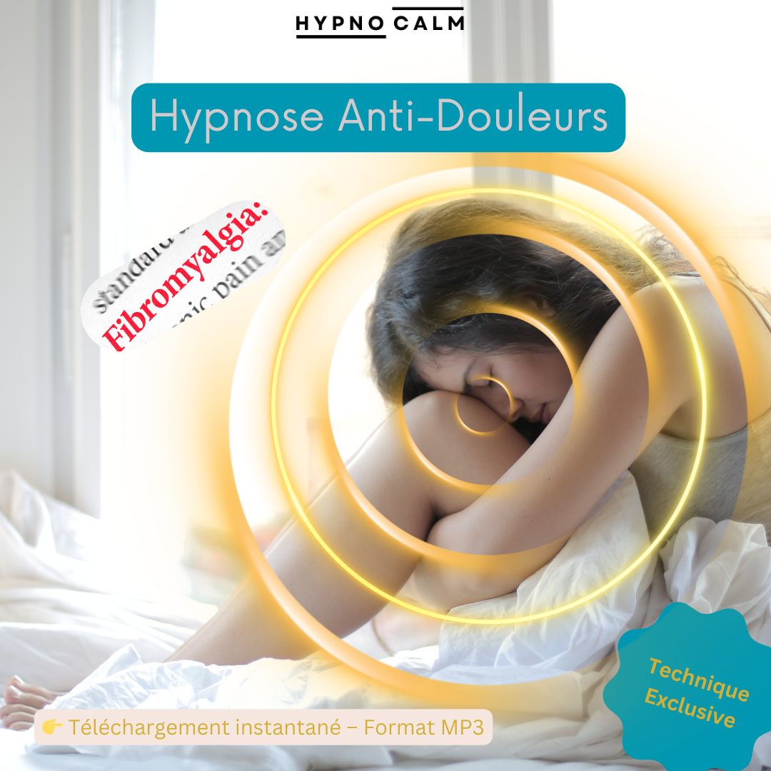 Hypnose Puissante Anti-Douleurs Fibromyalgie